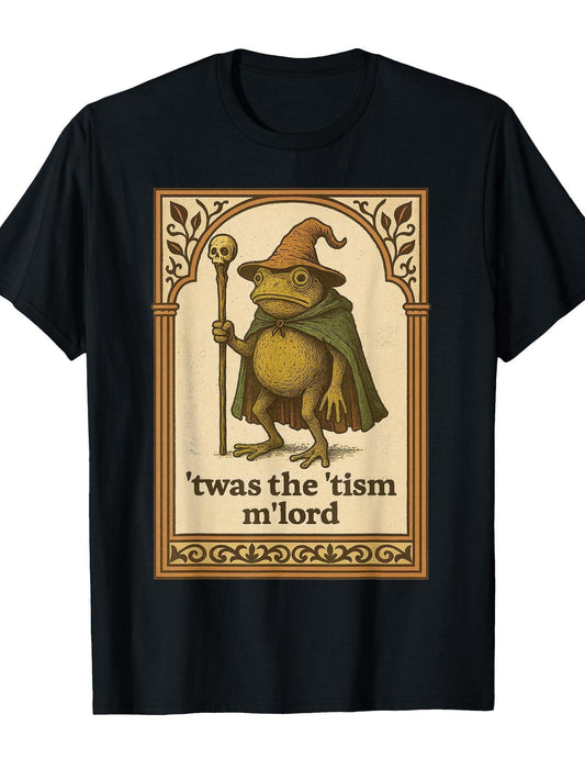 'twas The 'tism M'lord Funny Wizard Frog Autism Shirt Mens Funny Crew Neck Tee With Stylish Print Casual & Comfortable Travel Clothing For Fashion Enthusiasts Ideal For Summer, Spring, Fall, And Daily Wear